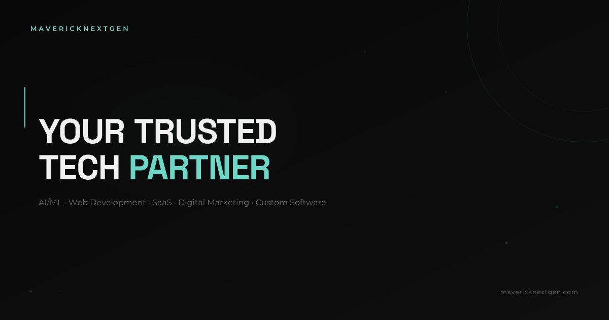 MaverickNextGen | Your Trusted Tech Partner